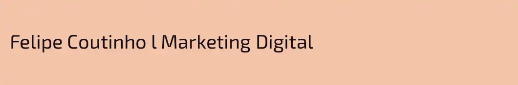 Felipe Coutinho l Marketing Digital